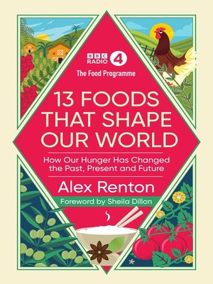 cover image of The Food Programme: 13 Foods that Shape Our World